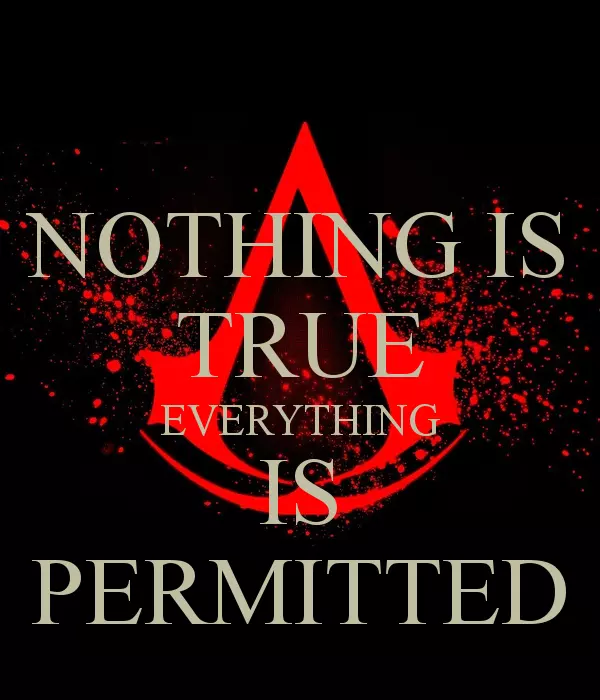 nothing is true everything is permitted meme image
