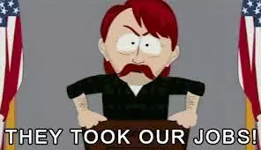 they took our jobs
