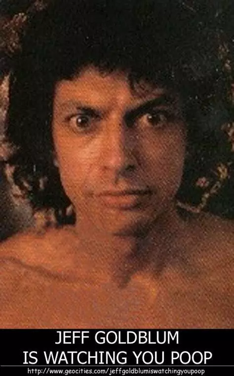 jeff goldblum is watching you poop meme image