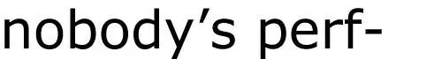 nobodys perf meme image