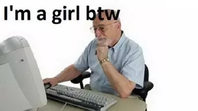 there are no girls on the internet