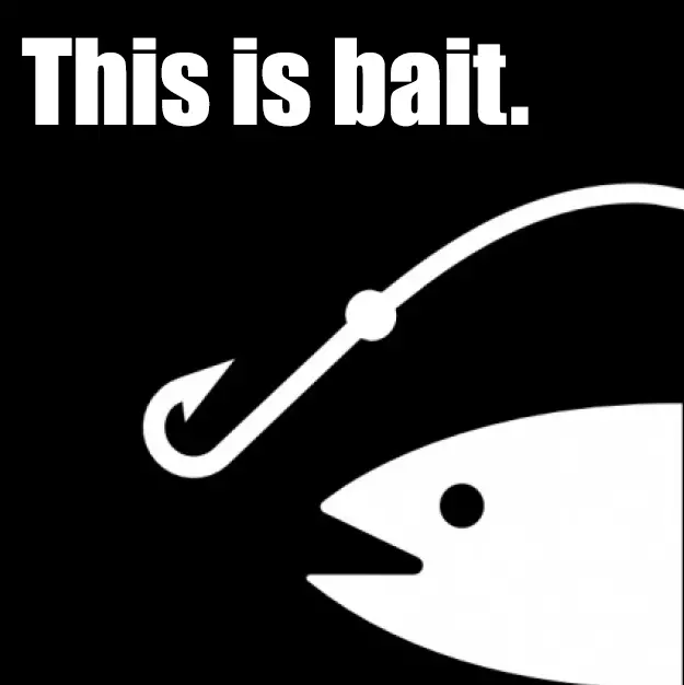 bait this is bait meme image