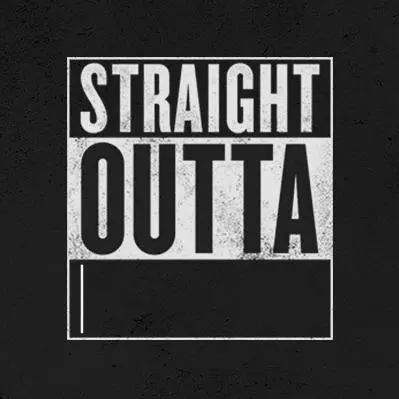 straight outta somewhere straightoutta meme image