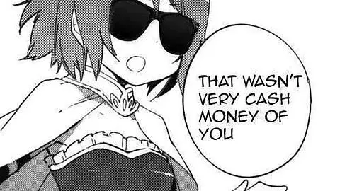 that wasnt very cash money of you meme image