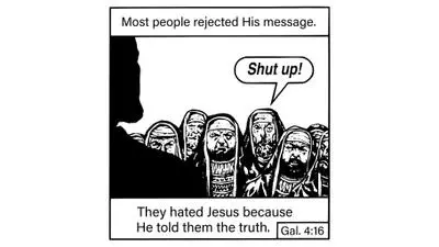 most people rejected his message