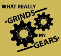 you know what really grinds my gears meme image