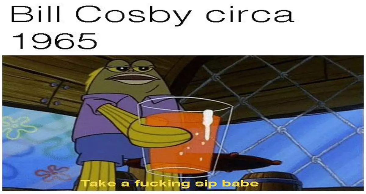 take a fucking sip babes meme image