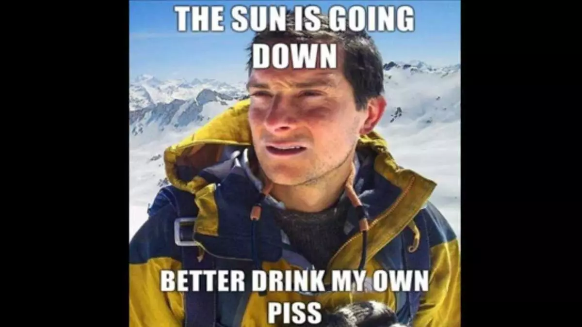 bear grylls better drink my own piss meme image