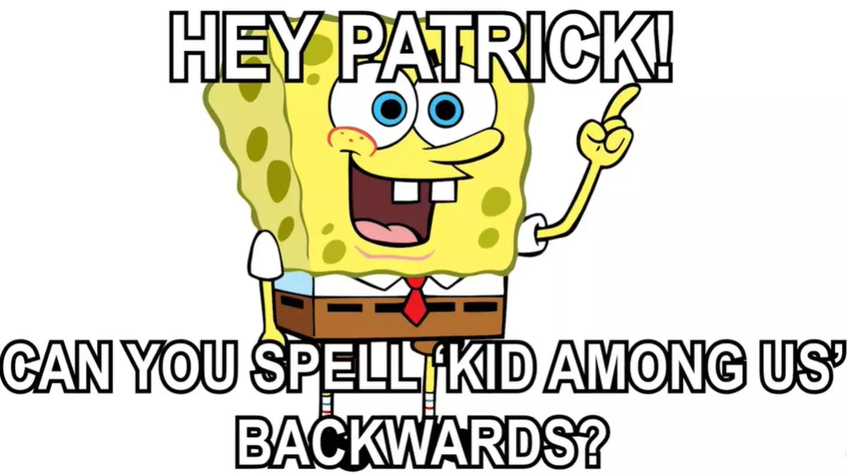 spell kid among us backwards meme image