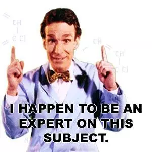 i happen to be an expert on this subject meme image