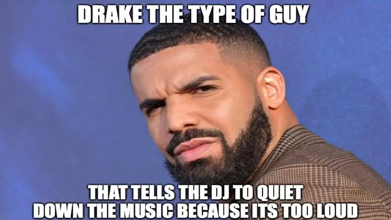 drake the type of guy meme image