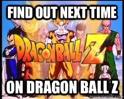 next time on dragon ball z meme image