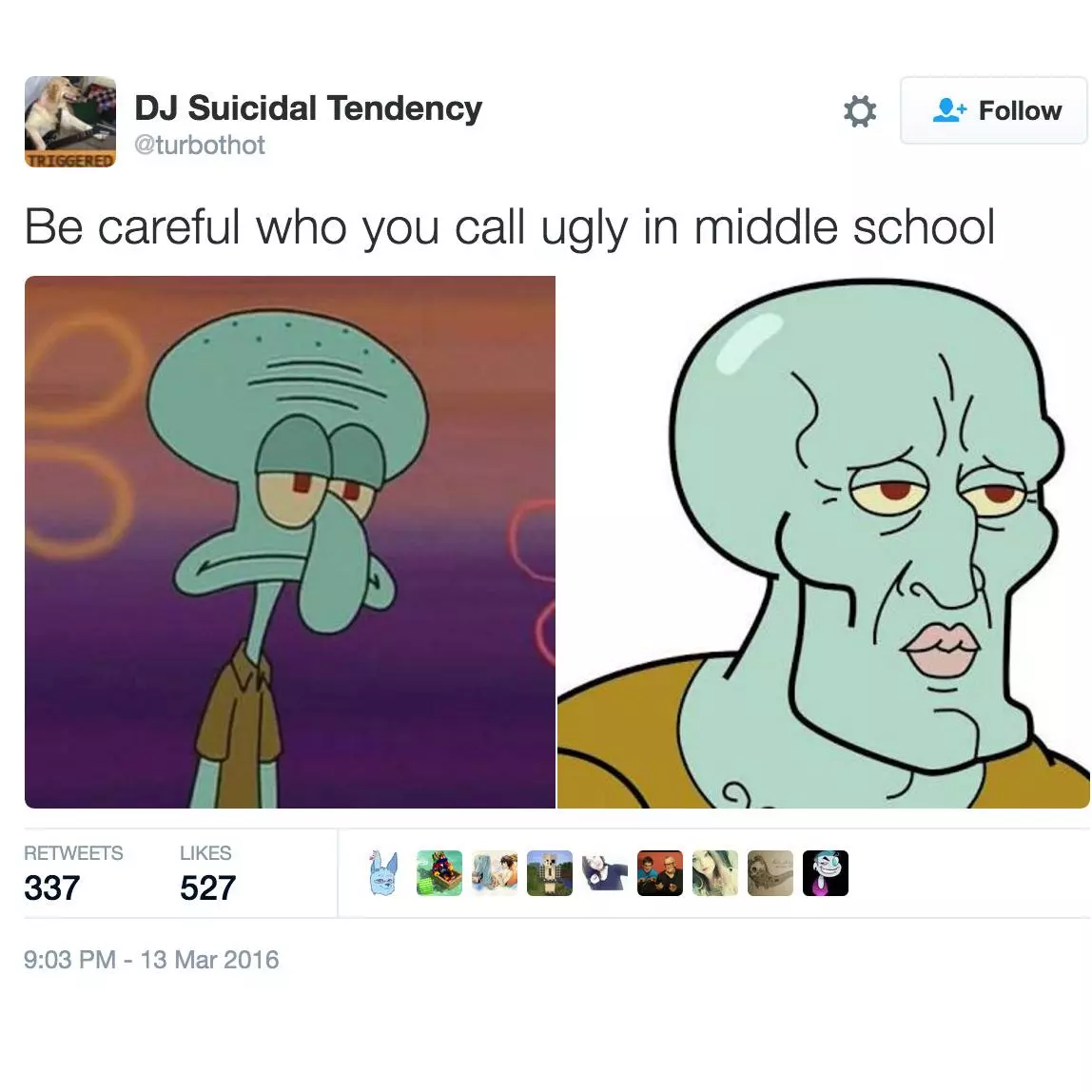 be careful who you call ugly in middle school meme image