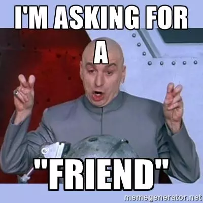 asking for a friend meme image