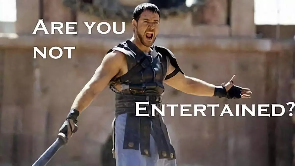 are you not entertained meme image