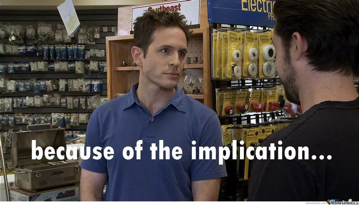 because of the implication meme image