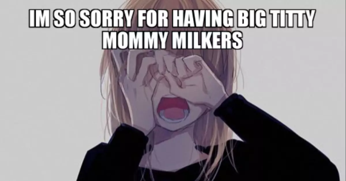 mommy milkers meme image