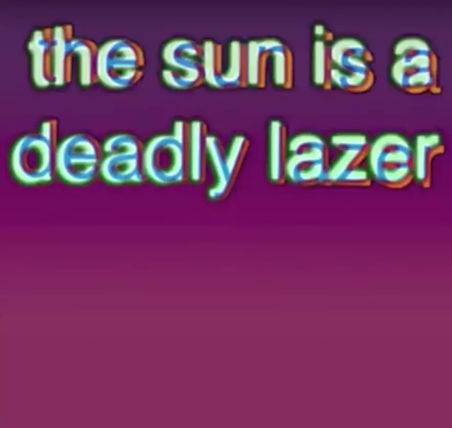the sun is a deadly lazer meme image